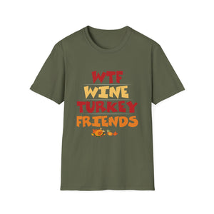 WTF Wine Turkey Friends T-Shirt — Funny Thanksgiving Holiday Tee