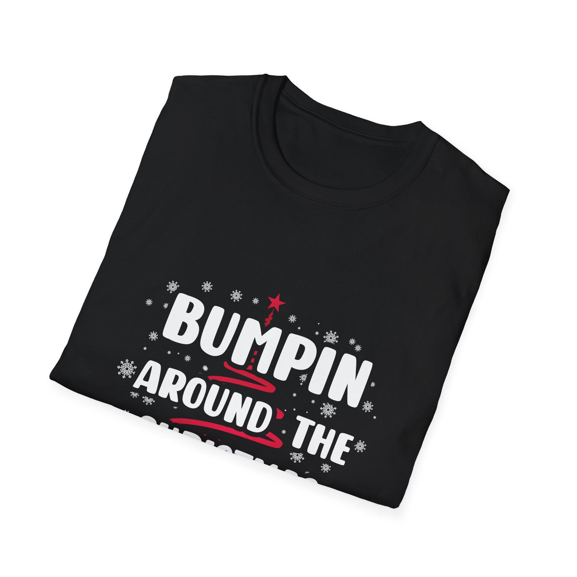 Christmas T-Shirt — "Bumpin' Around the Christmas Tree" Holiday Graphic Tee