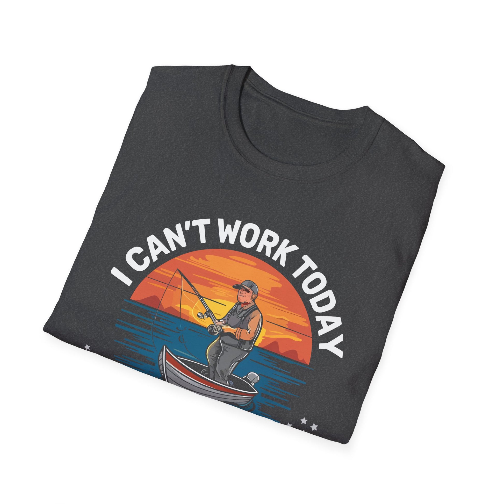 Funny Fisherman I Can't Work Today My Arm Is in a Cast Unisex T-Shirt