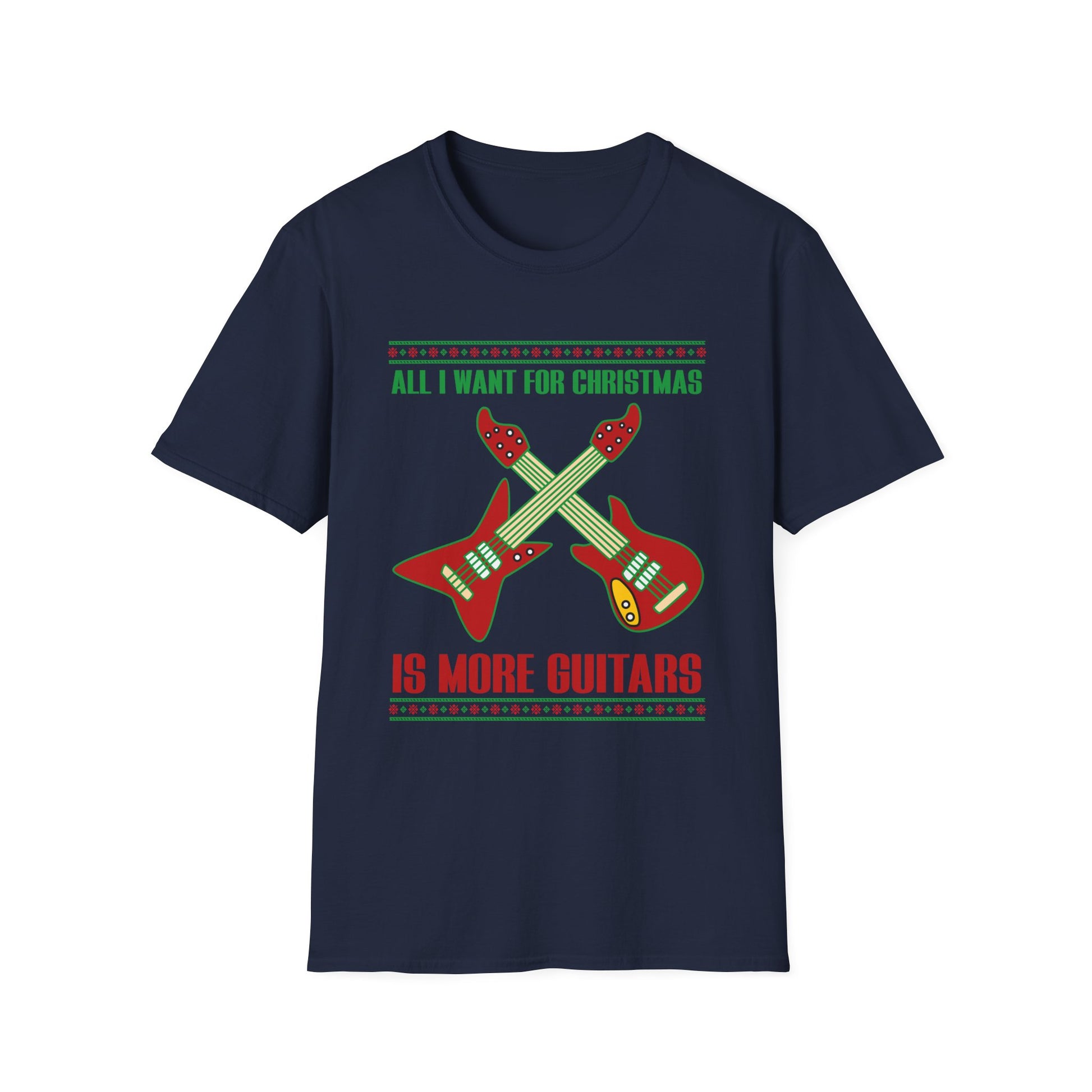 Christmas Guitar T-Shirt — "All I Want For Christmas Is More Guitars" Holiday Tee