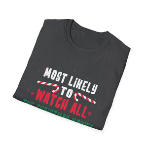 Most Likely To Watch All The Christmas Movies Family Xmas T-Shirt