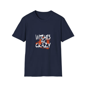 Witches Be Crazy Halloween T-Shirt — Funny Witch Graphic Tee