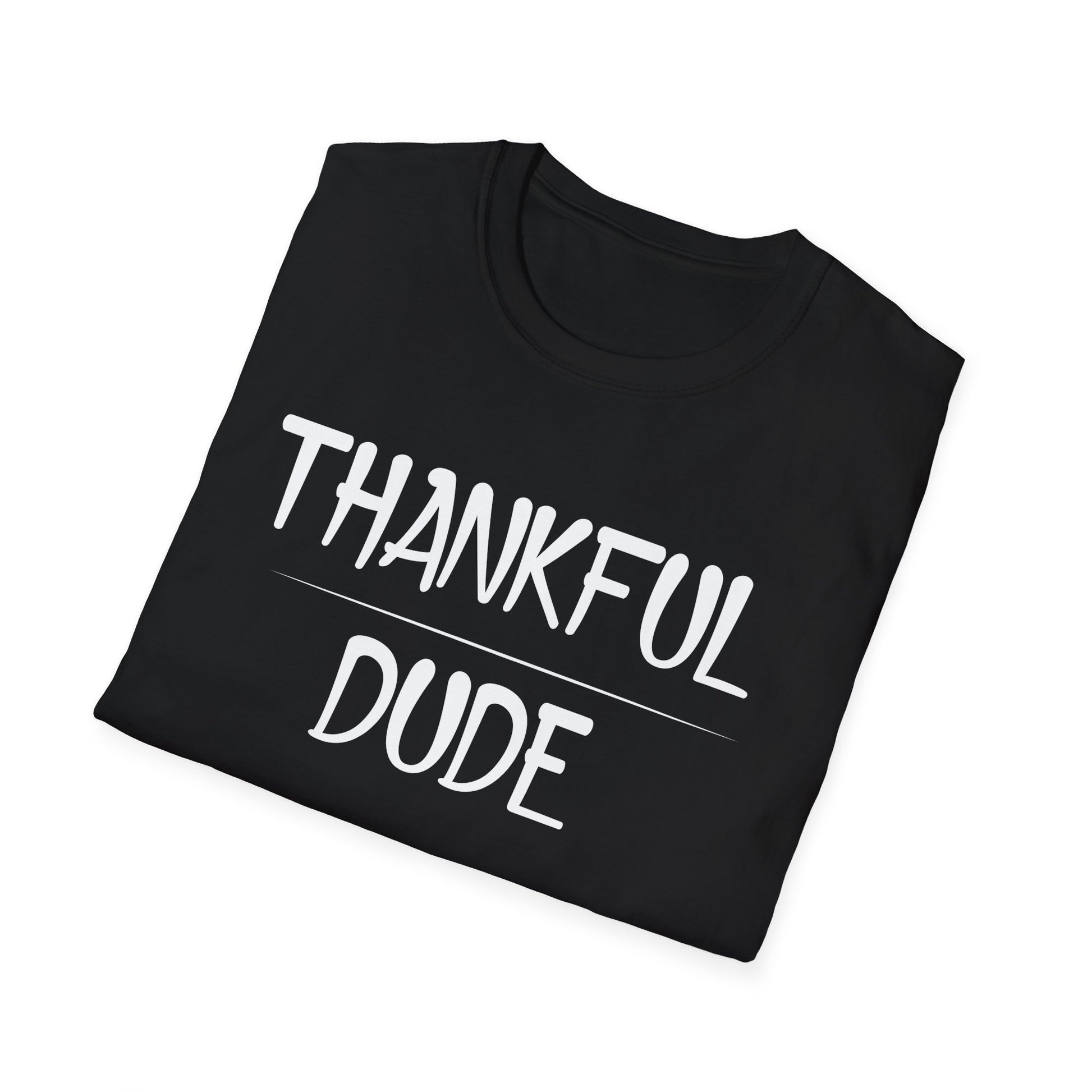 Thankful Dude T-Shirt — Casual Thanksgiving Gratitude Tee for Men