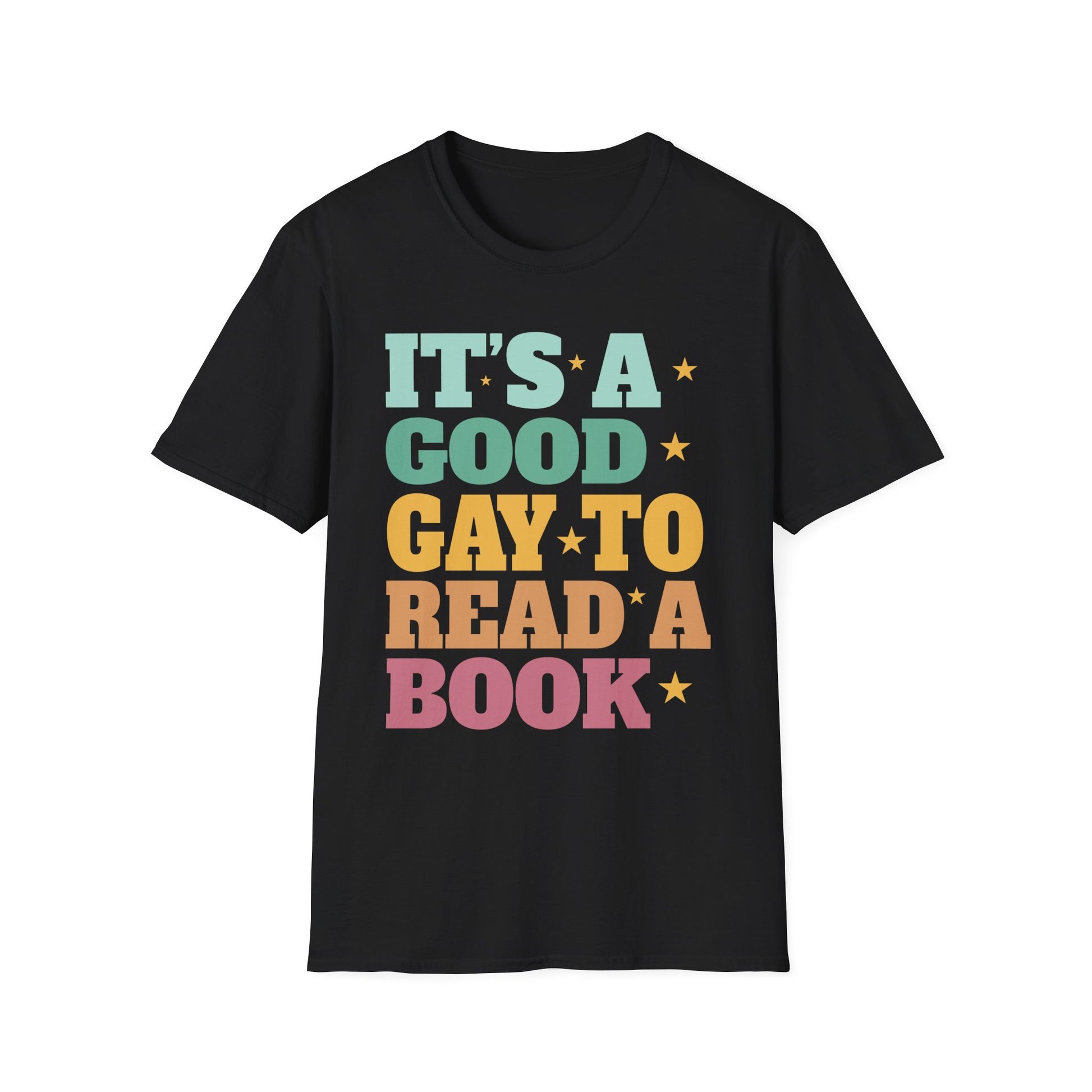 It's A Good Day To Read A Book Unisex T-Shirt
