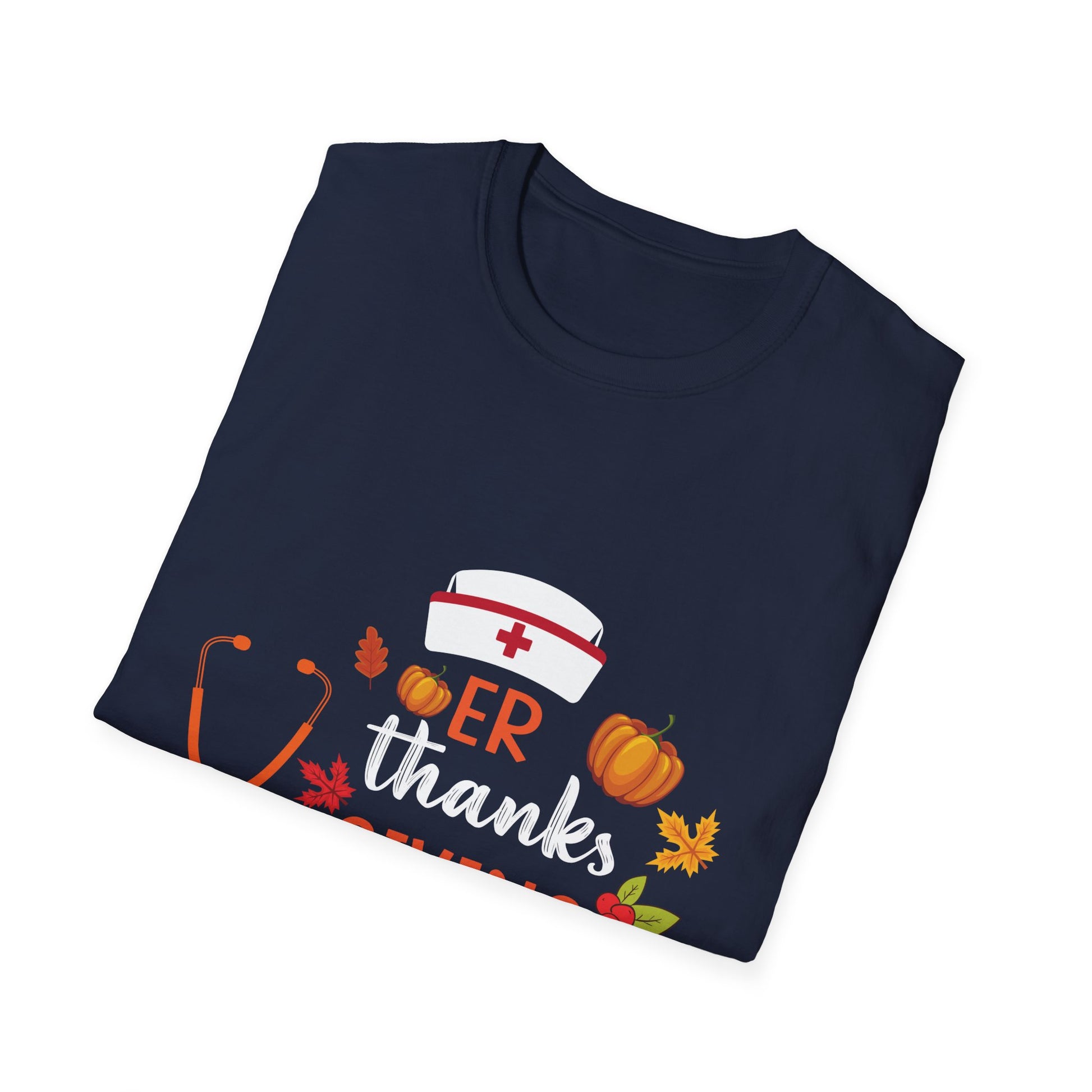 ER Thanksgiving Nurse Crew Emergency Room Nurse Thanksgiving  Unisex T-Shirt
