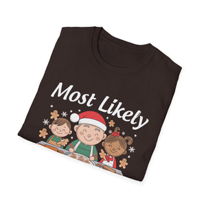 Most Likely To Bake Christmas Cookies Matching Christmas Unisex Softstyle T-Shirt
