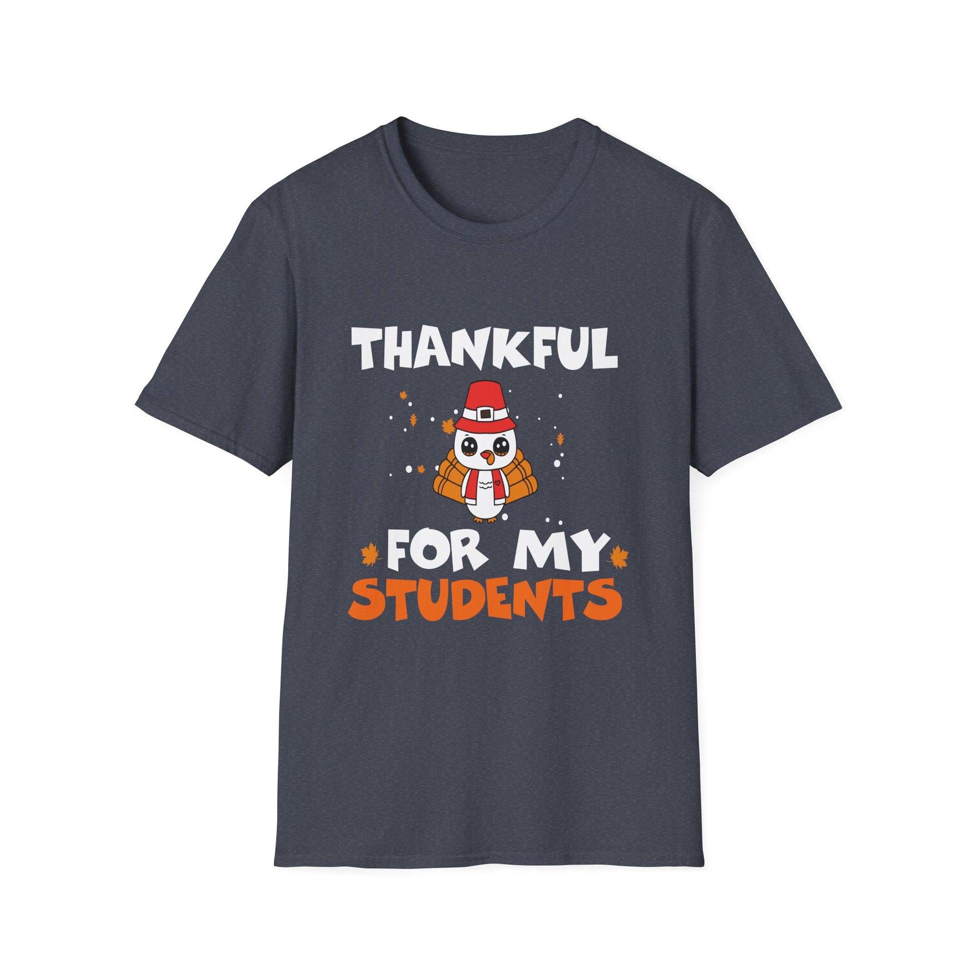 Thankful for My Students  Unisex T-Shirt