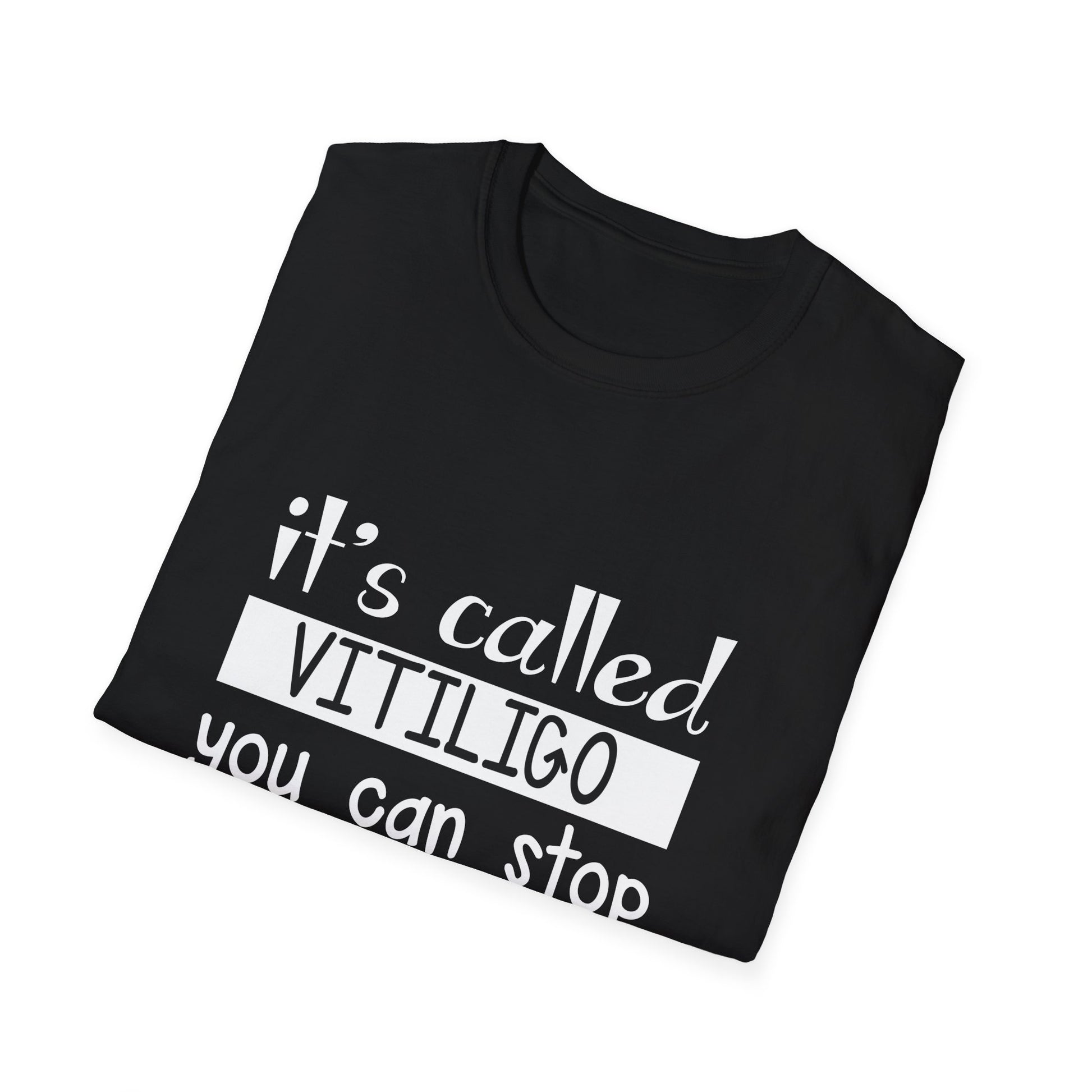 Vitiligo Awareness T-Shirt — "It's Called Vitiligo You Can Stop Staring Now"