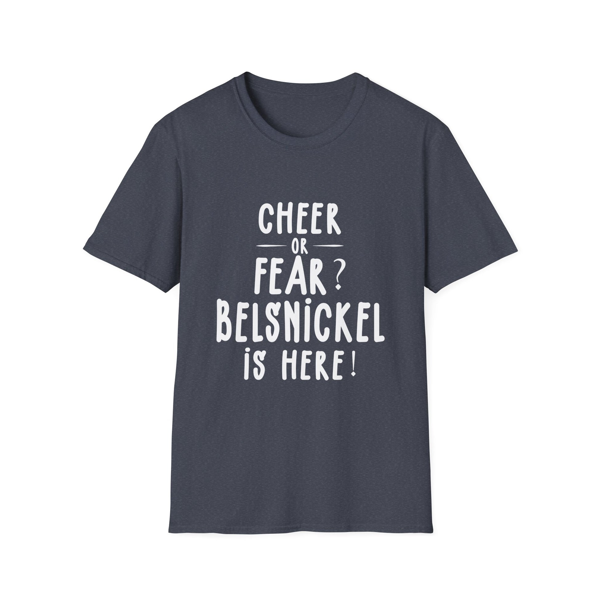 Belsnickel Christmas Cheer or Fear Belsnickel Is Here Xmas Unisex T-Shirt
