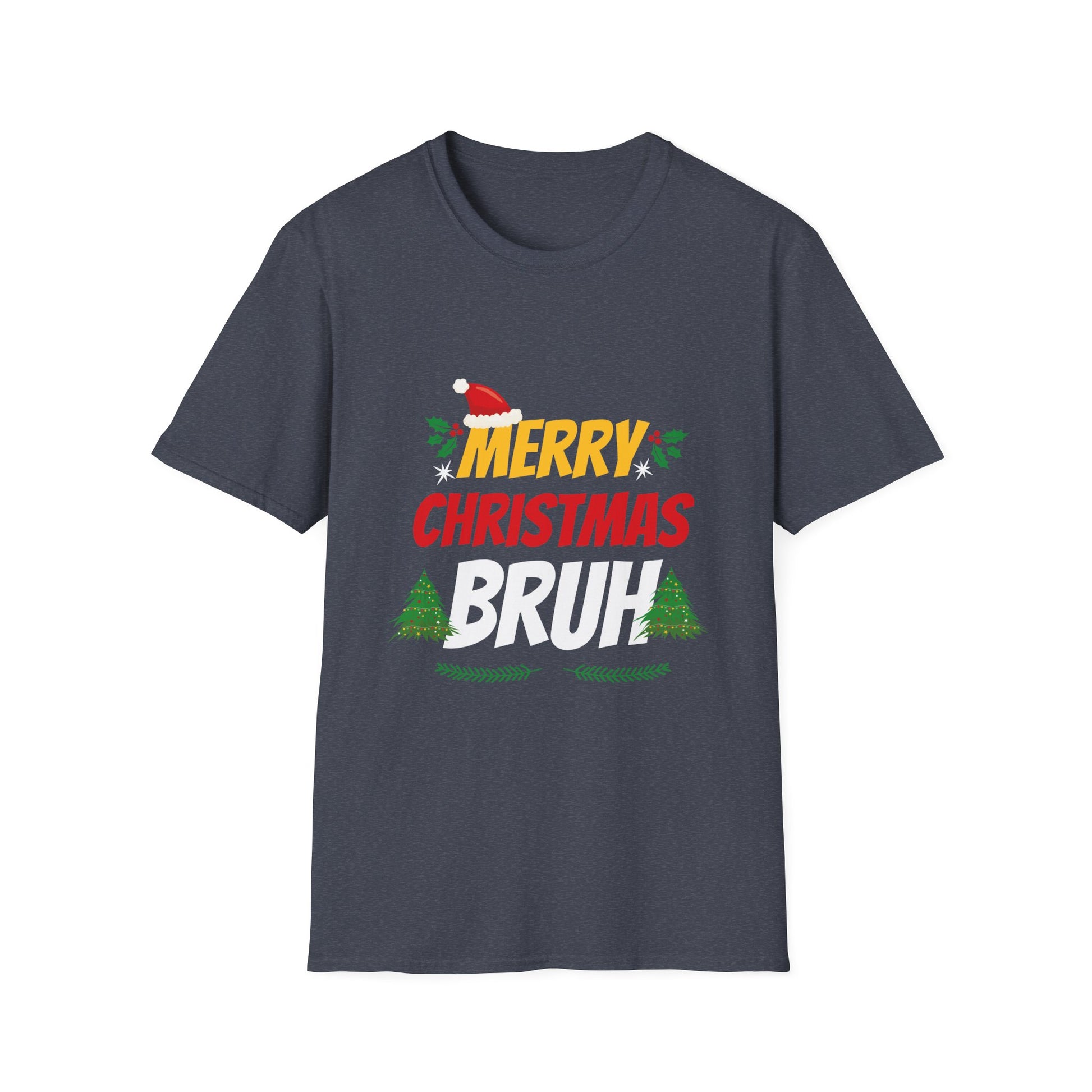 Bruh Meme Funny Saying Bro Greeting Teens Boys Men Christmas Unisex T-Shirt