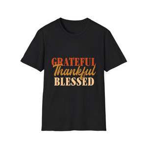 Grateful Thankful Blessed T-Shirt — Thanksgiving Gratitude Tee  Unisex T-Shirt