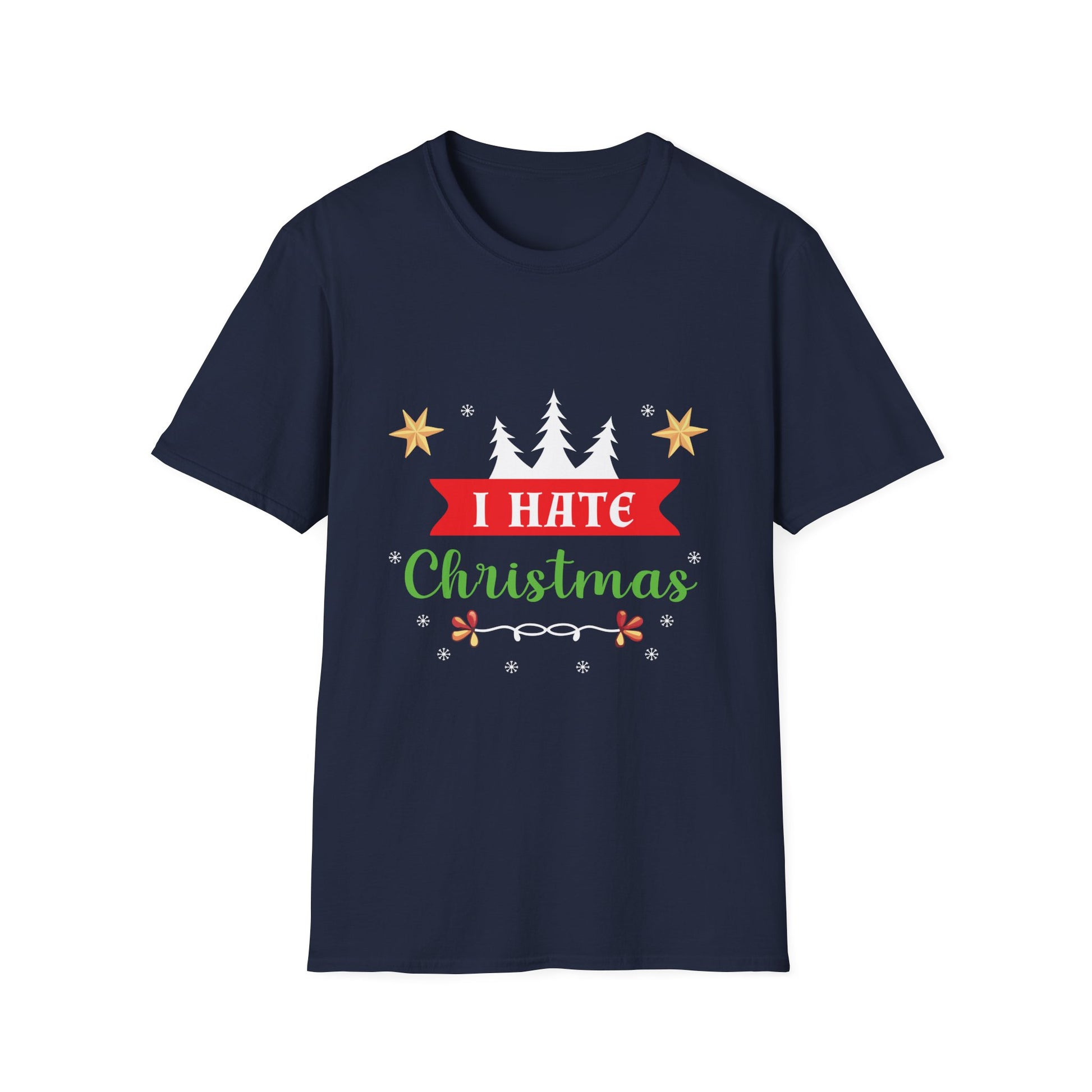 I Hate Christmas T-Shirt — Funny Anti-Christmas Holiday Tee
