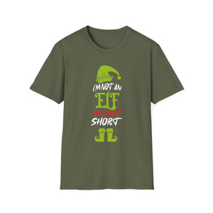 Im Not An Elf Just Short Funny Christmas Xmas Men Women Kids Unisex T-Shirt