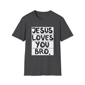 Jesus Loves You Bro T-Shirt — Bold Faith Graphic Tee