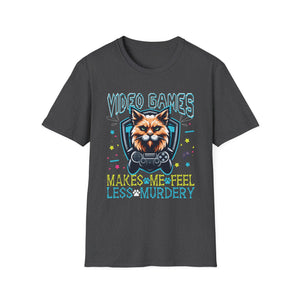 Video games makes me feel less Murdery cat gamer women men Unisex T-Shirt