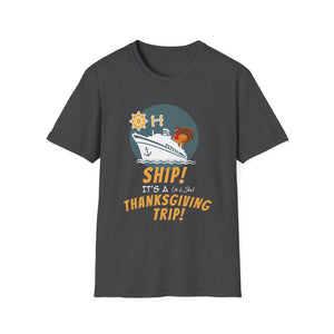 Thanksgiving Cruise T-Shirt - Unisex Softstyle Tee for Holiday Adventures  Unisex T-Shirt