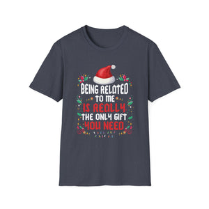 Being Related To Me Funny Christmas Family Xmas Pajamas T-Shirt