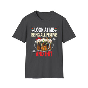 Look at Me Being Festive and Shit Christmas Pun Beer Drinker Unisex T-Shirt