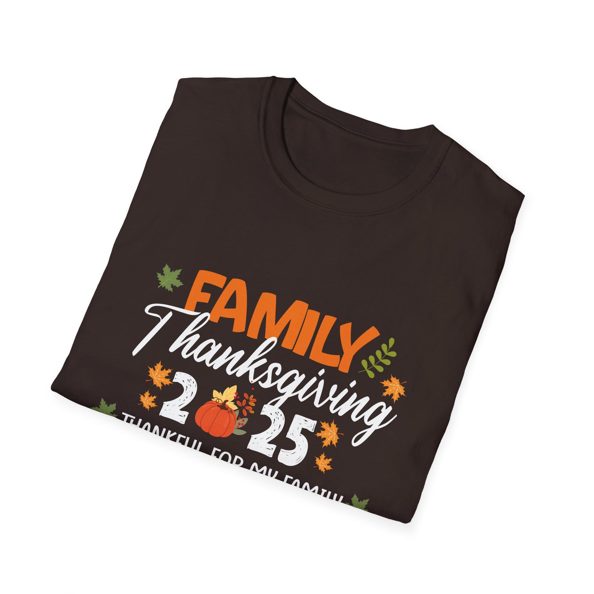 Thankful for My Family Thanksgiving 2025 T-Shirt  Unisex T-Shirt