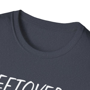 Thanksgiving T-Shirt — “Leftovers Are For Quitters” Funny Turkey Holiday Tee  Unisex T-Shirt