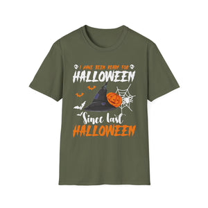 I've Been Ready For Halloween Since Last Halloween Funny Tee Unisex Softstyle T-Shirt