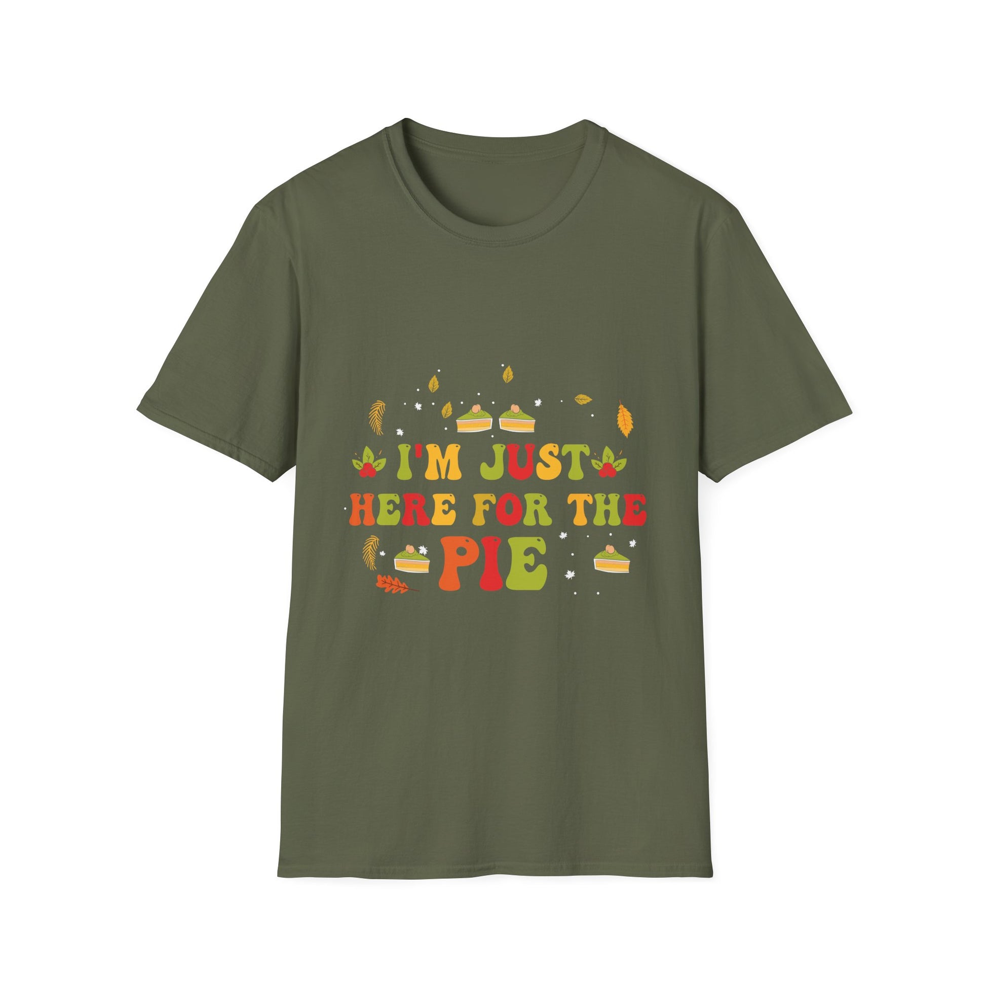 I'm Just Here for the Pie T-Shirt – Funny Thanksgiving Pie Lover Tee
