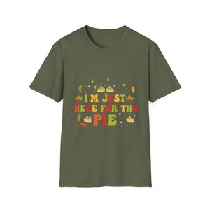 I'm Just Here for the Pie T-Shirt – Funny Thanksgiving Pie Lover Tee