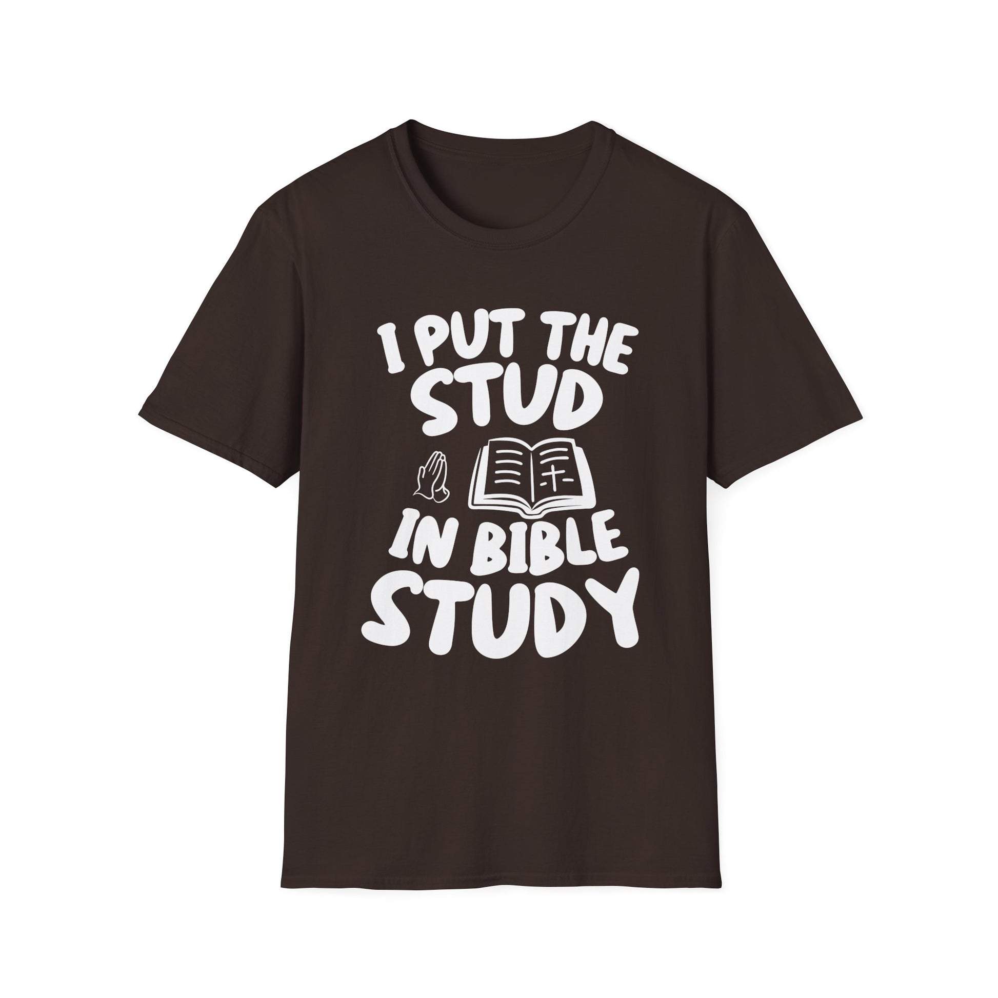 Bible Study T-Shirt — "I Put the Stud in Bible Study" Christian Funny Tee