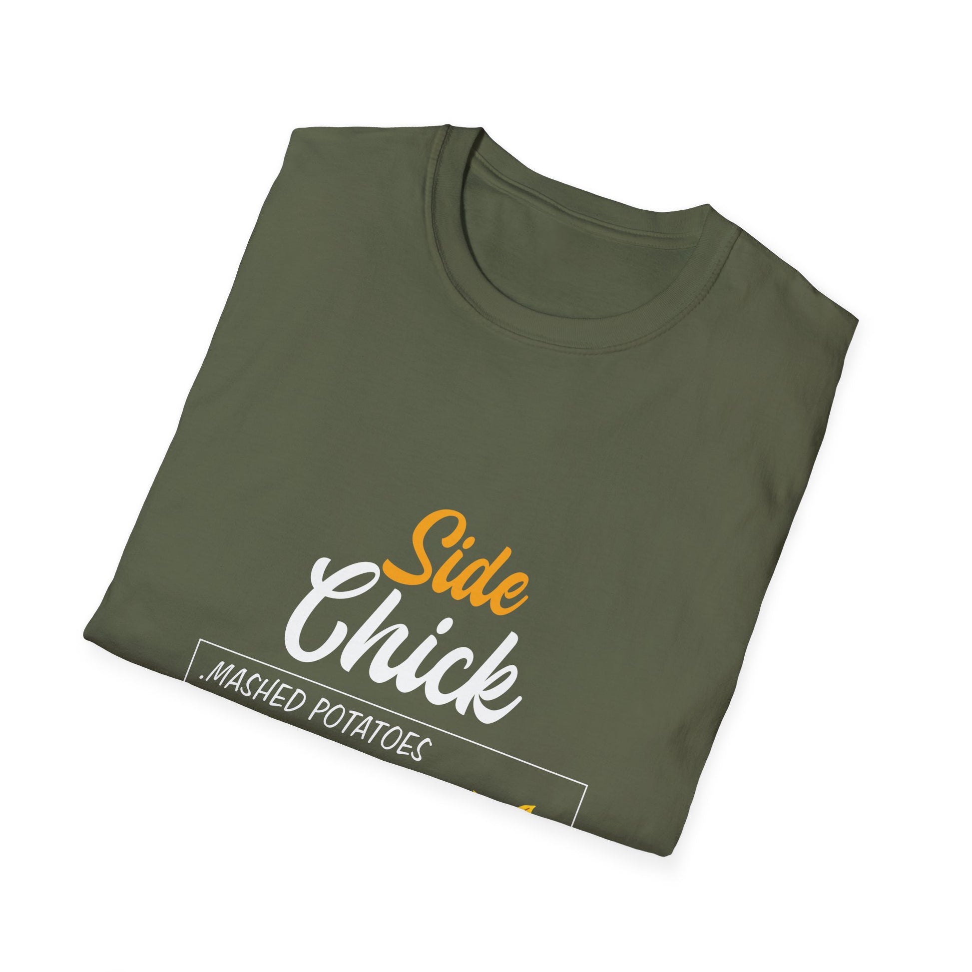 Side Chick T-Shirt — Funny Thanksgiving Side Dish Shirt (Mashed Potatoes, Stuffing, Cranberry)