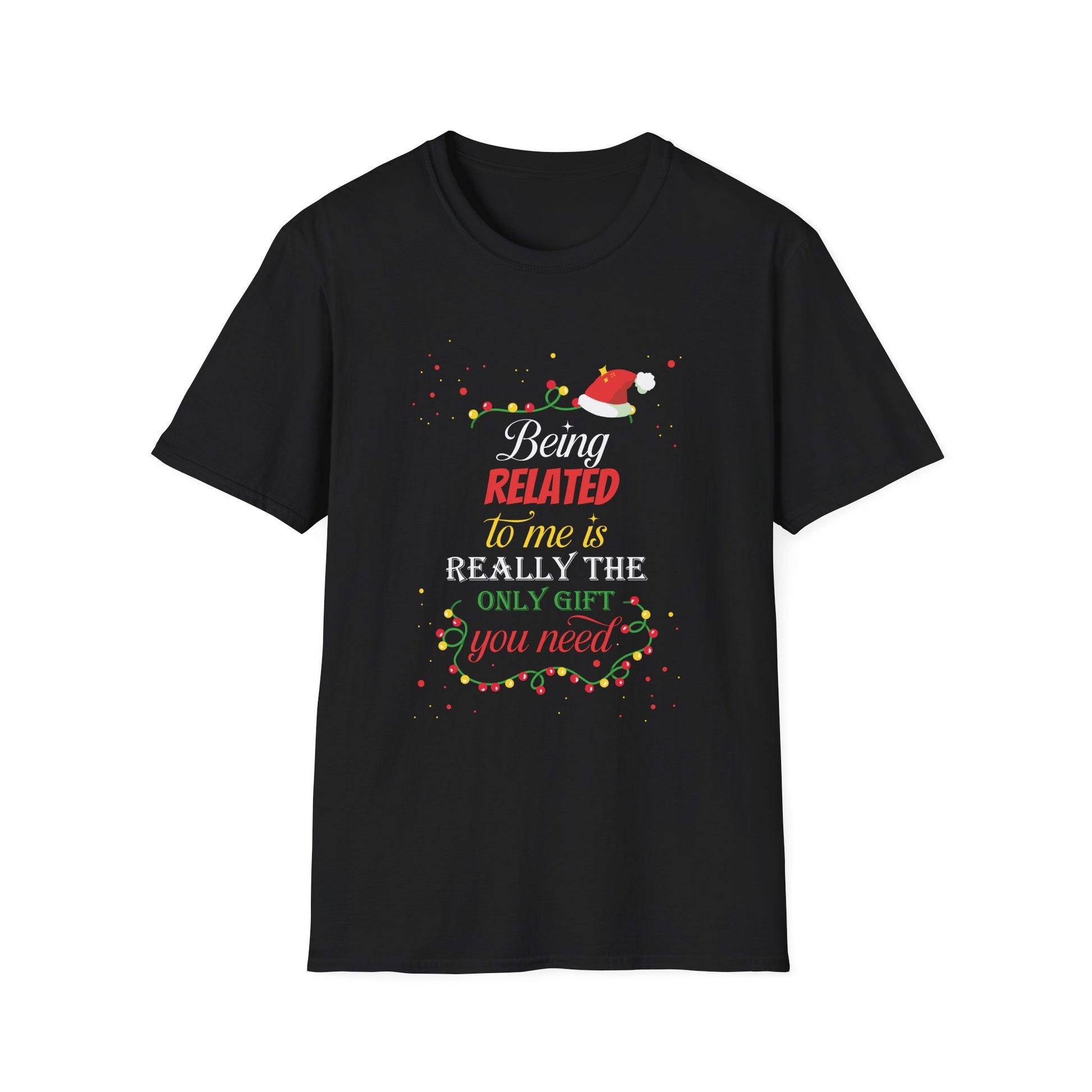 Being Related To Me Funny Christmas Family Xmas Pajamas Gift Short Sleeve Unisex T-ShirtT