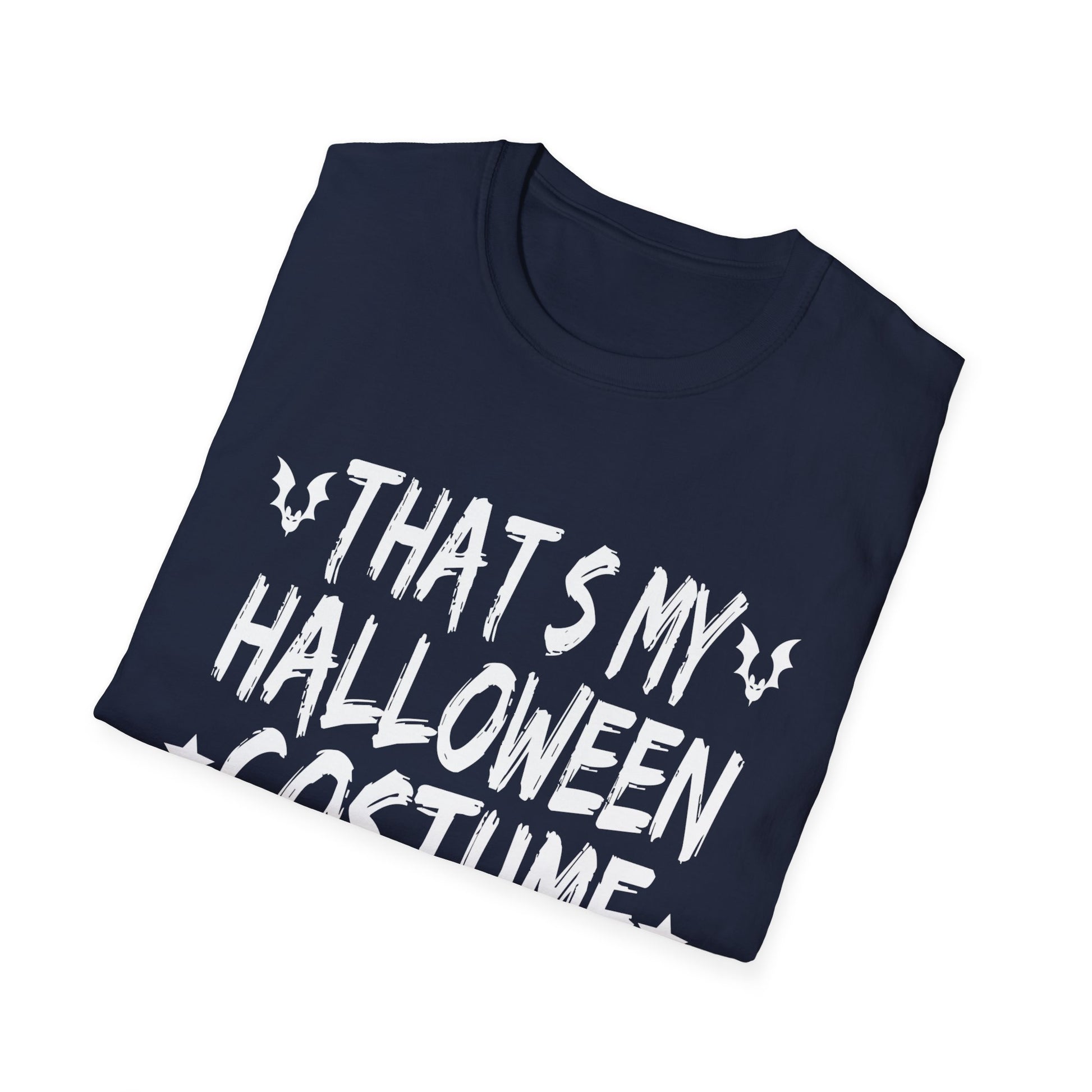 Halloween Costume T-Shirt — “That’s My Halloween Costume, The End” Funny Graphic Tee