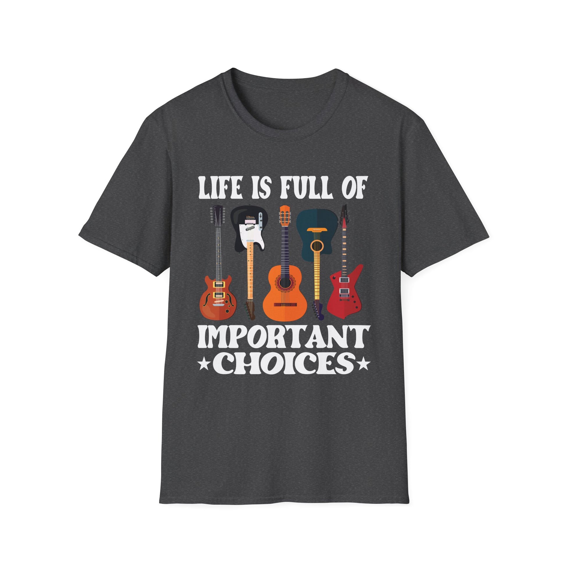 Guitar Choices T-Shirt — "Life Is Full Of Important Choices" Music Lover Tee