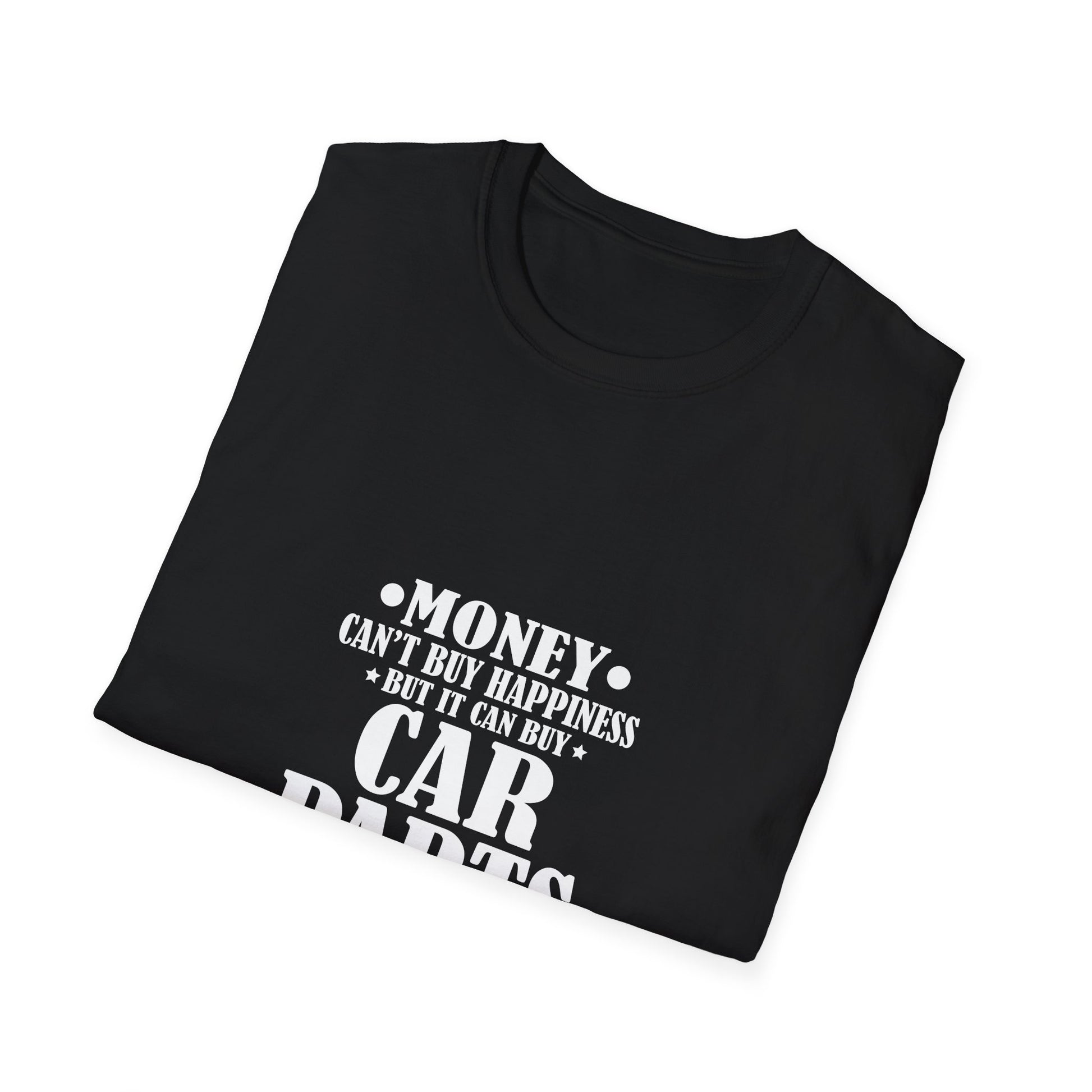 Money Cant Buy Happiness Car Parts Funny Auto Mechanic Men Unisex T-Shirt