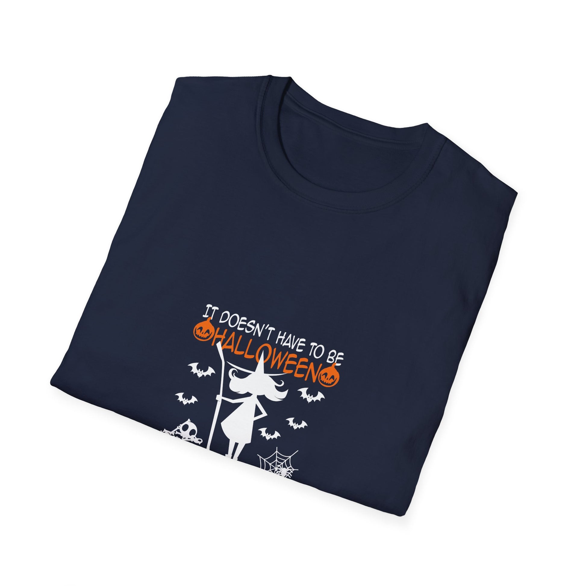 Witch Graphic T-Shirt — "It Doesn't Have to Be Halloween for Me to Be a Witch" Halloween Shirt