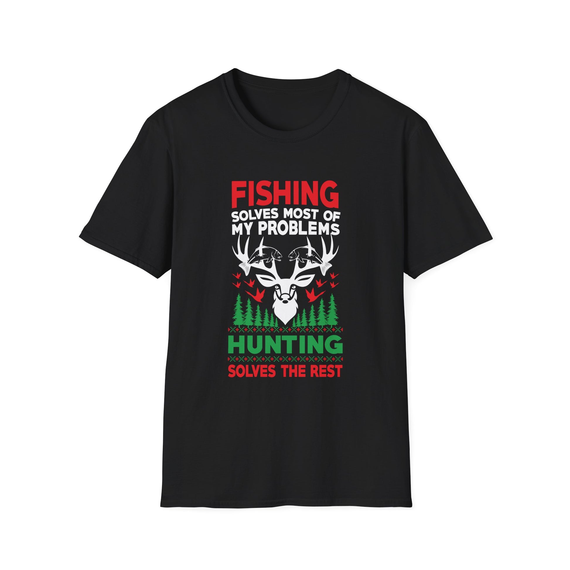 Funny Fishing And Hunting Gift Christmas Humor Hunter Cool Unisex T-Shirt