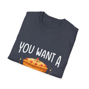 You Want A Piece Of Me? Pie Graphic T-Shirt — Funny Thanksgiving Dessert Tee  Unisex T-Shirt