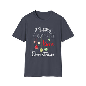 Christmas Ornament Love - I Totally Love Christmas Unisex T-Shirt