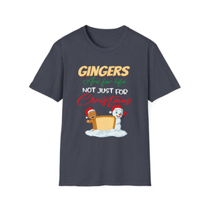 Gingers Are For Life Not Just For Christmas Holiday Unisex T-Shirt