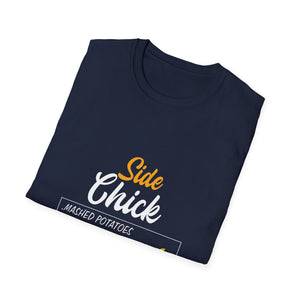 Side Chick T-Shirt — Funny Thanksgiving Side Dish Shirt (Mashed Potatoes, Stuffing, Cranberry)