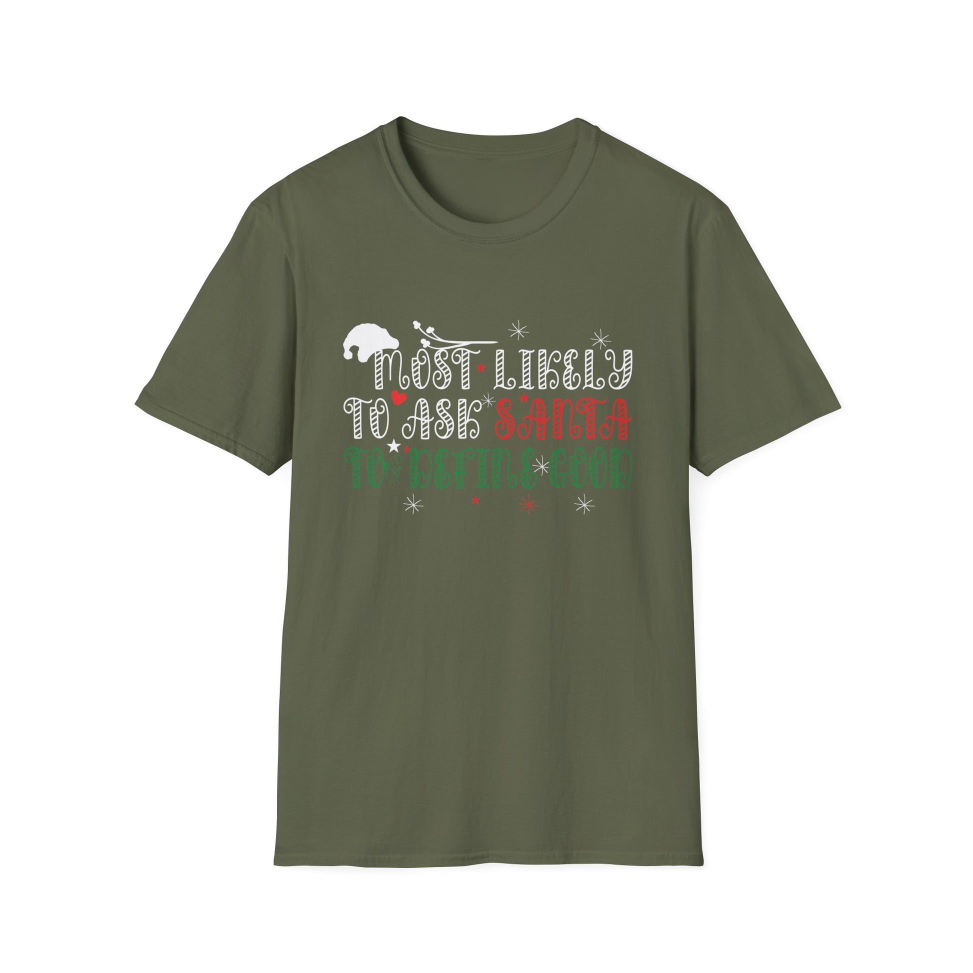 Most Likely To Ask Santa To Define Good Christmas Matching T-Shirt