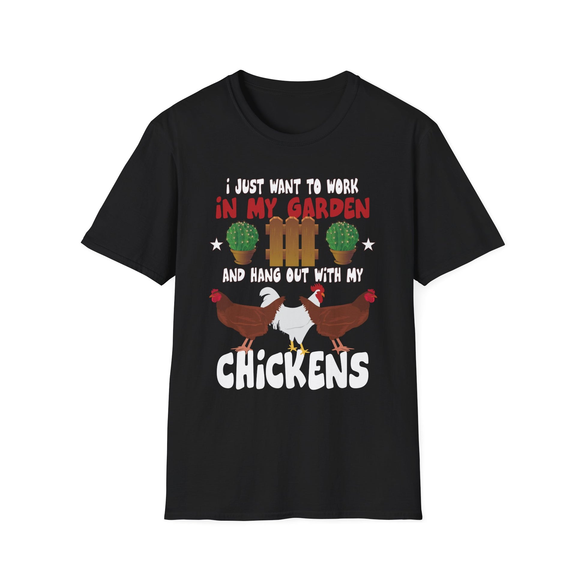 Funny Chicken Art For Men Women Gardening Chicken Lover Unisex T-Shirt