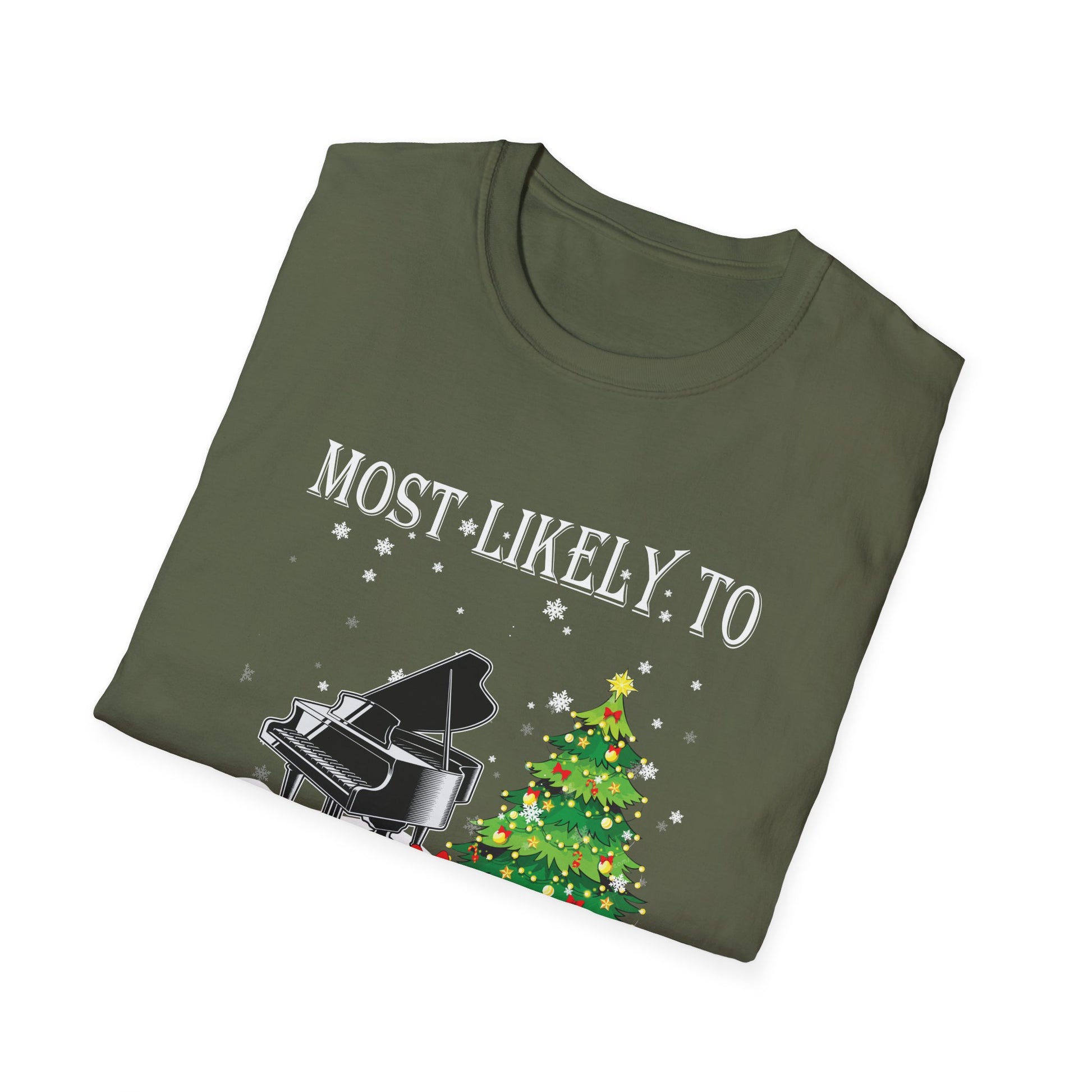 Most Likely TO SING THE CHRISTMAS SONGS Matching Christmas Unisex Softstyle T-Shirt