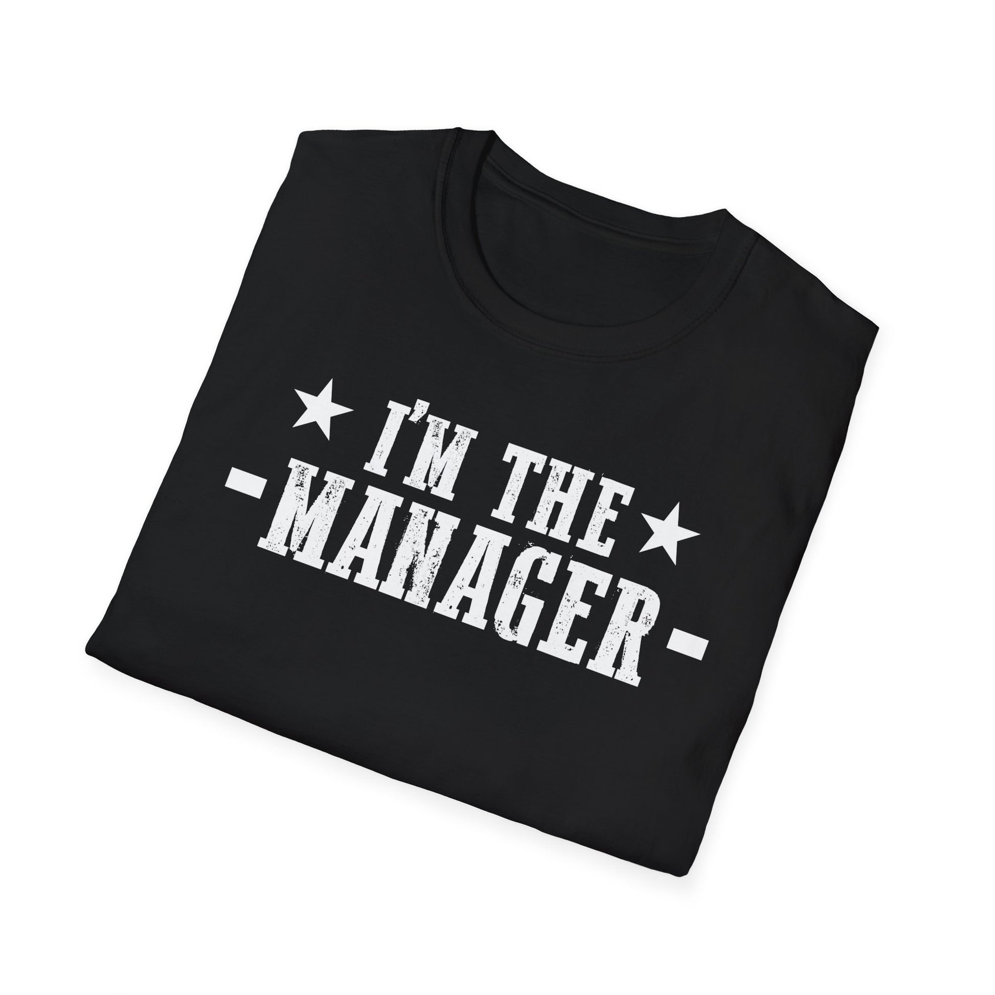 Manager T-Shirt – "I’m The Manager" Funny Work Boss Tee