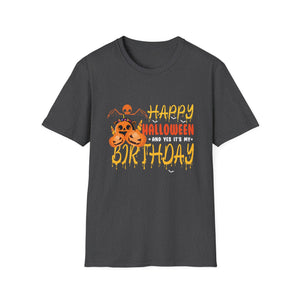 Happy Halloween And Yes It’s My Birthday T-Shirt