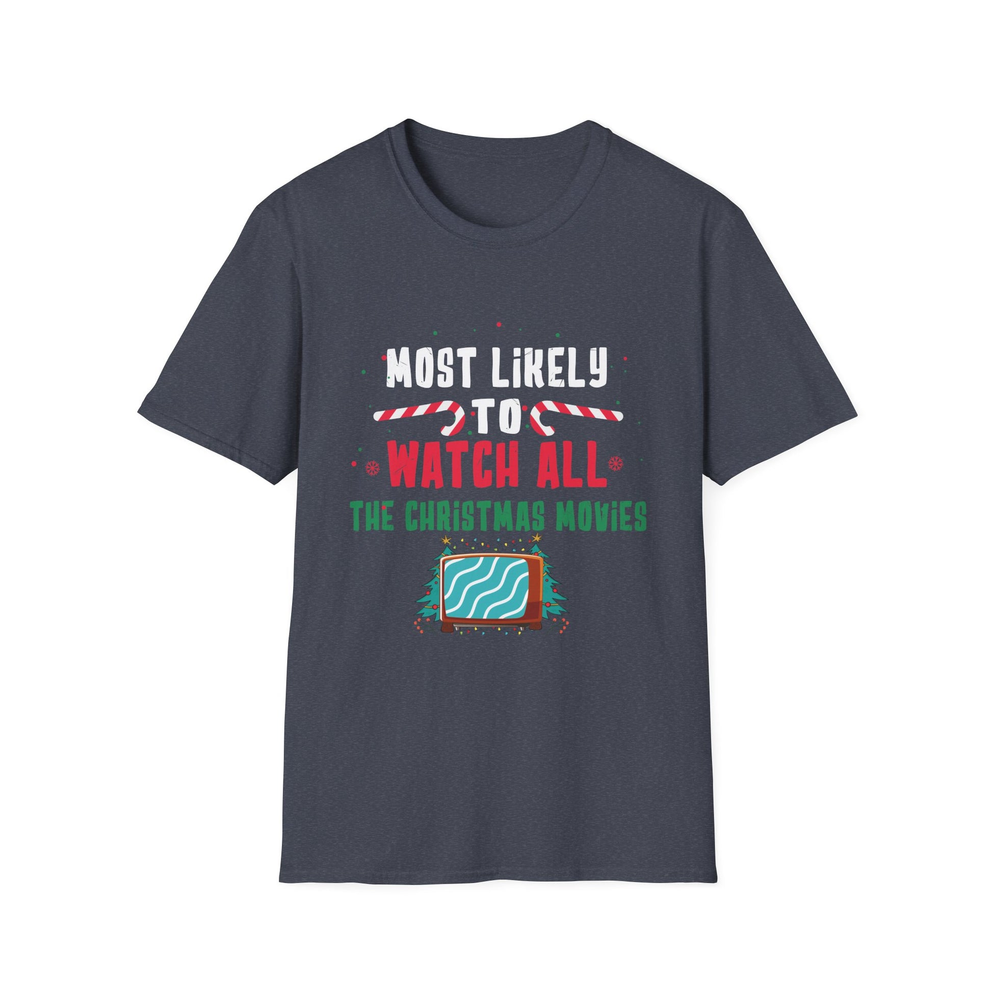 Most Likely To Watch All The Christmas Movies Family Xmas T-Shirt