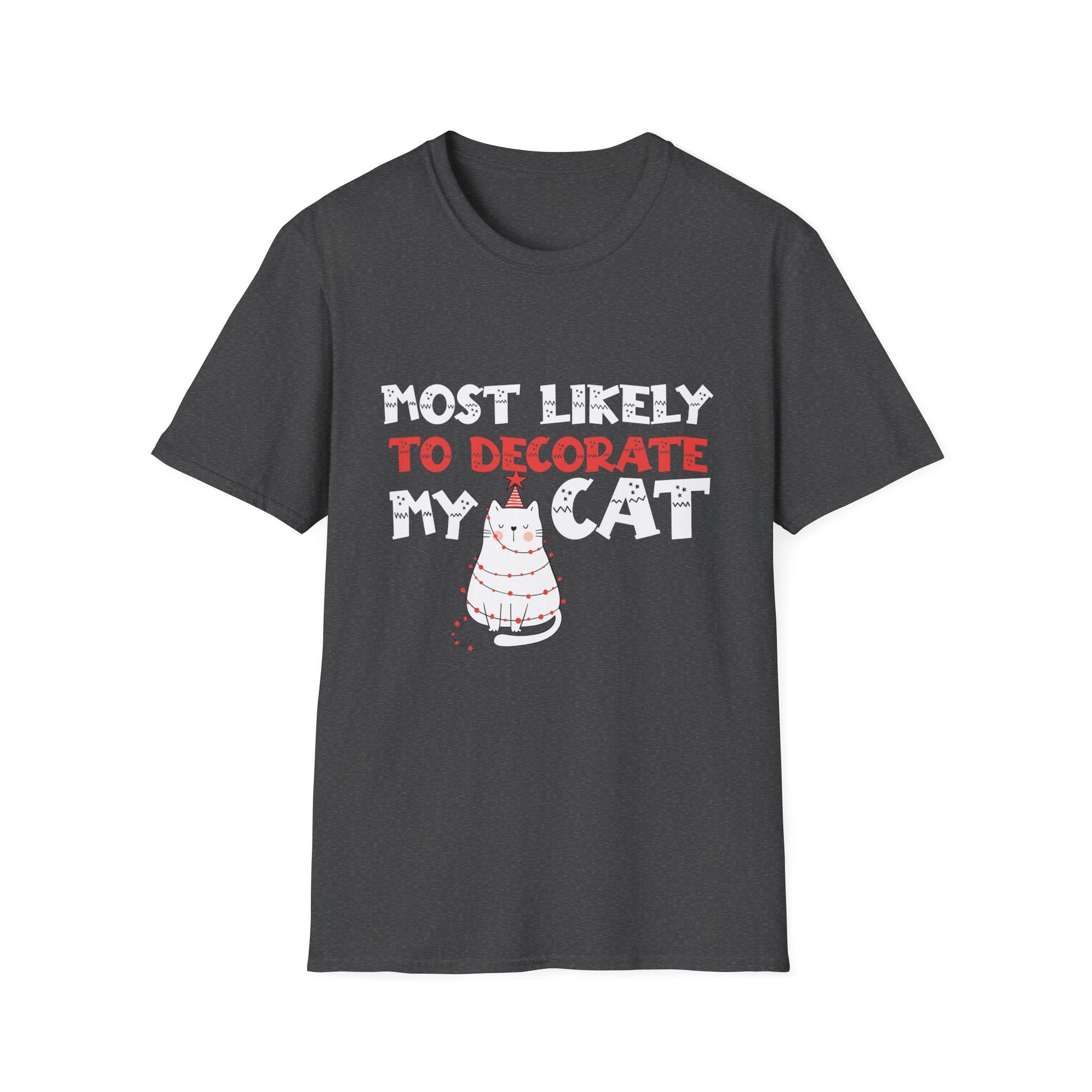 Most Likely To Decorate My Cat Family Matching Christmas T- T-Shirt