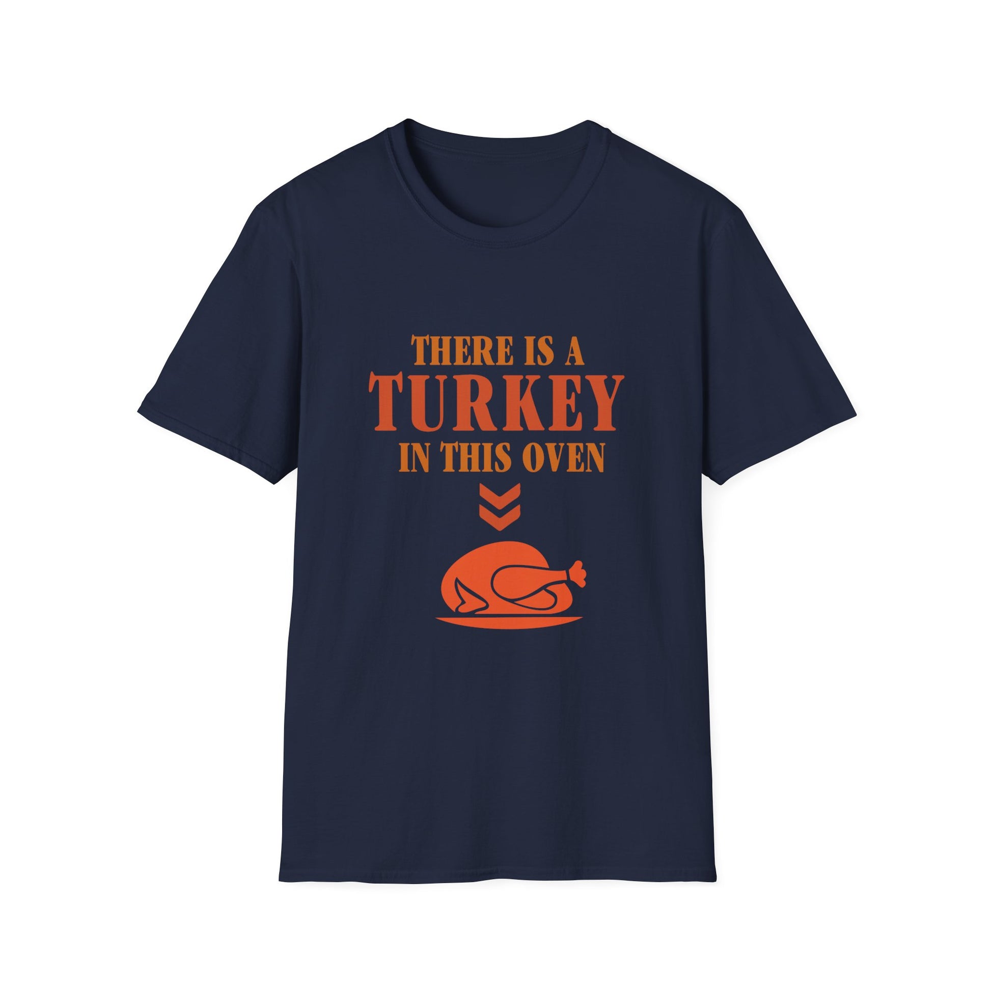 Thanksgiving T-Shirt "There Is A Turkey In This Oven" – Funny Holiday Turkey Tee