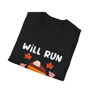Fun Fall T-Shirt: 'Will Run for Pie' Unisex Softstyle Tee