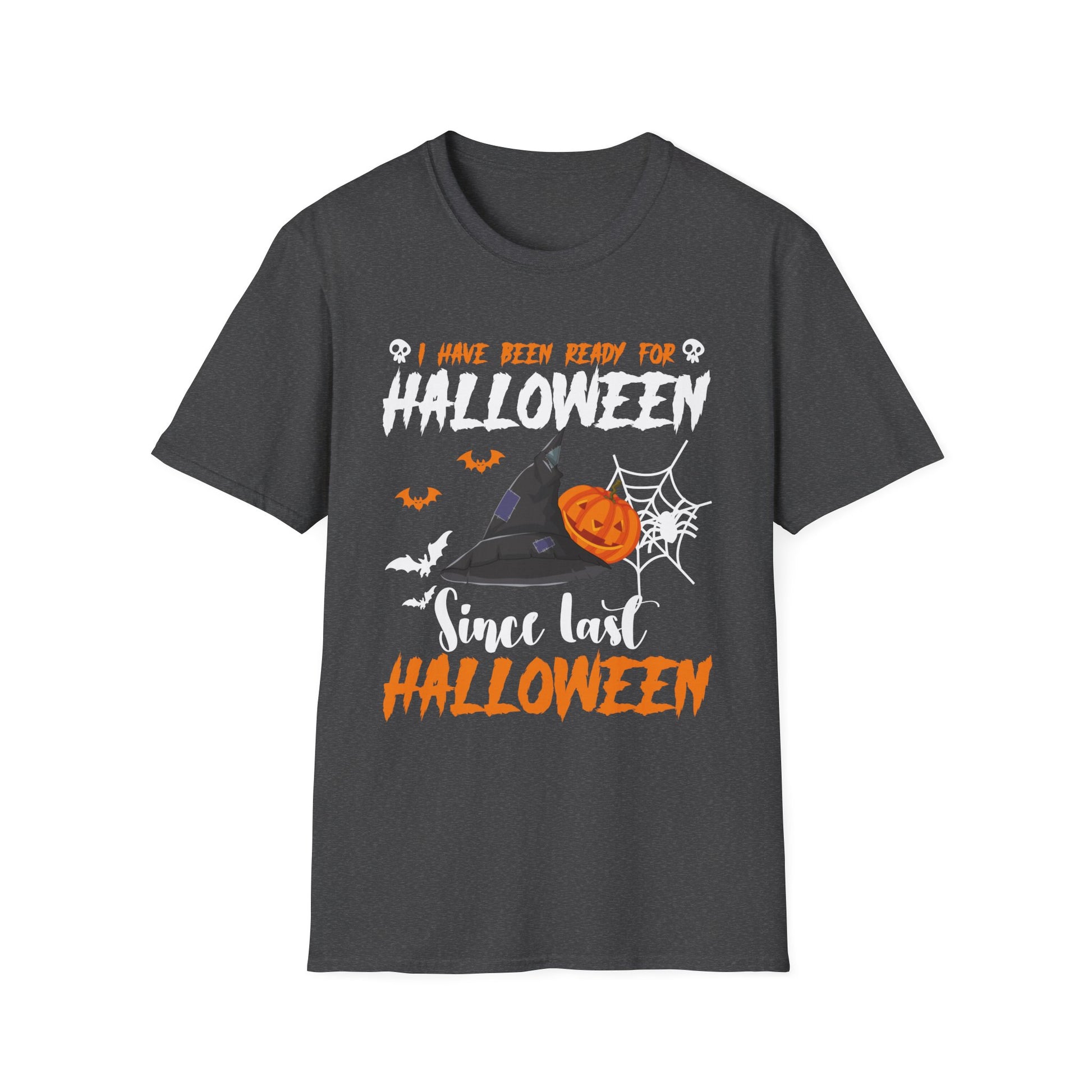 I've Been Ready For Halloween Since Last Halloween Funny Tee Unisex Softstyle T-Shirt