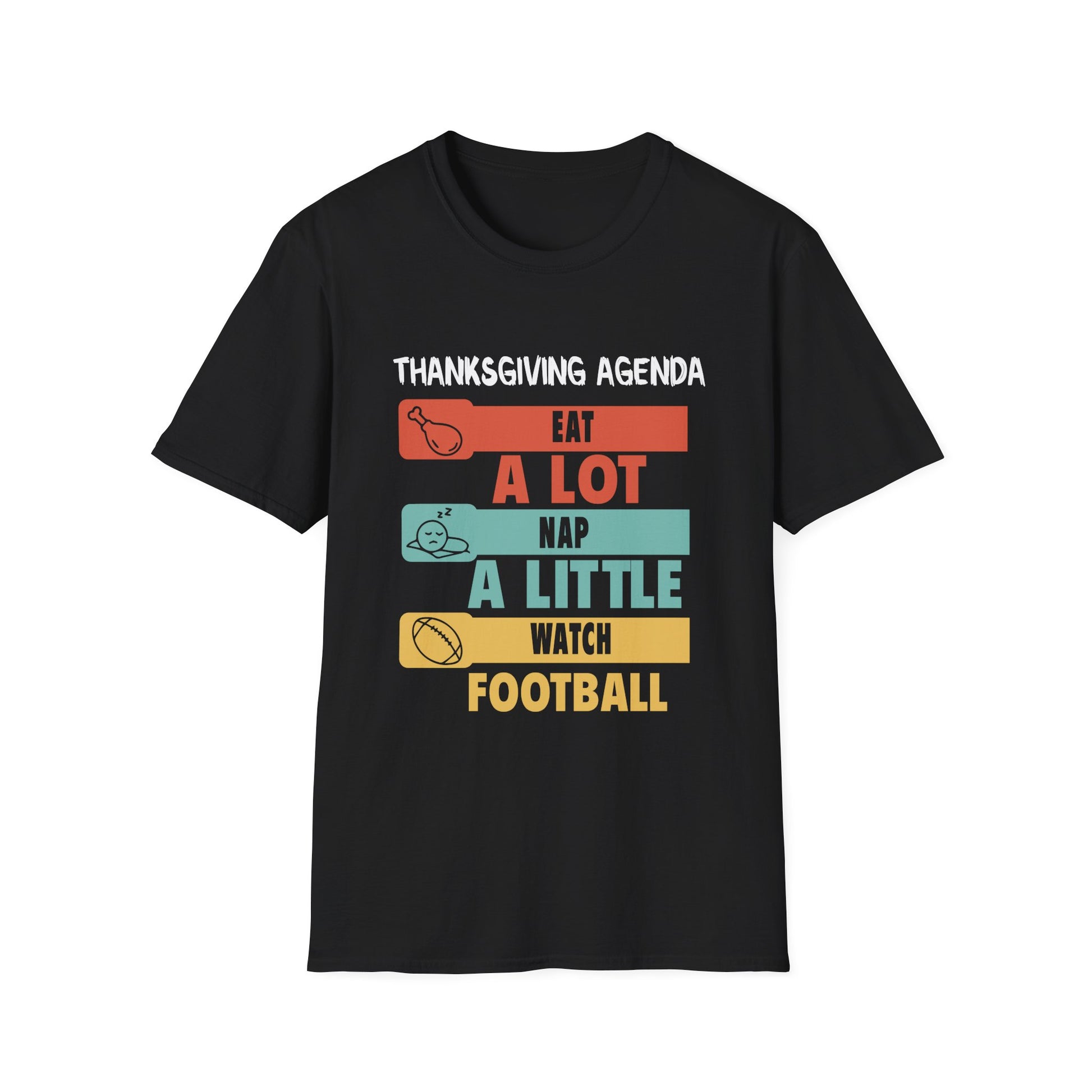 Thanksgiving Agenda T-Shirt — "Eat A Lot, Nap A Little, Watch Football"